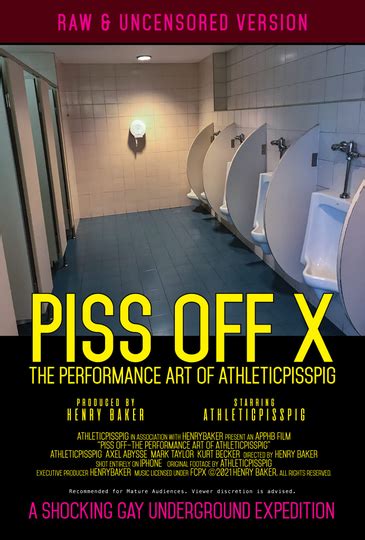 extreme public piss|Piss Off X (2021)